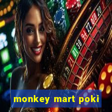 monkey mart poki